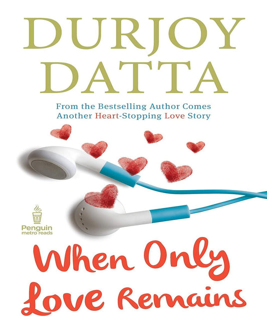 When Only Love Remains by Durjoy Datta [Paperback] - versoz.com