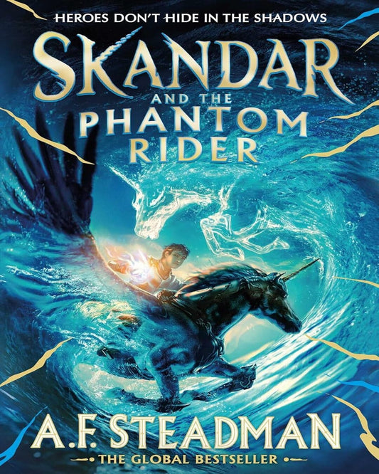 Skandar and The Phantom Rider by A. F. Steadman [Paperback]