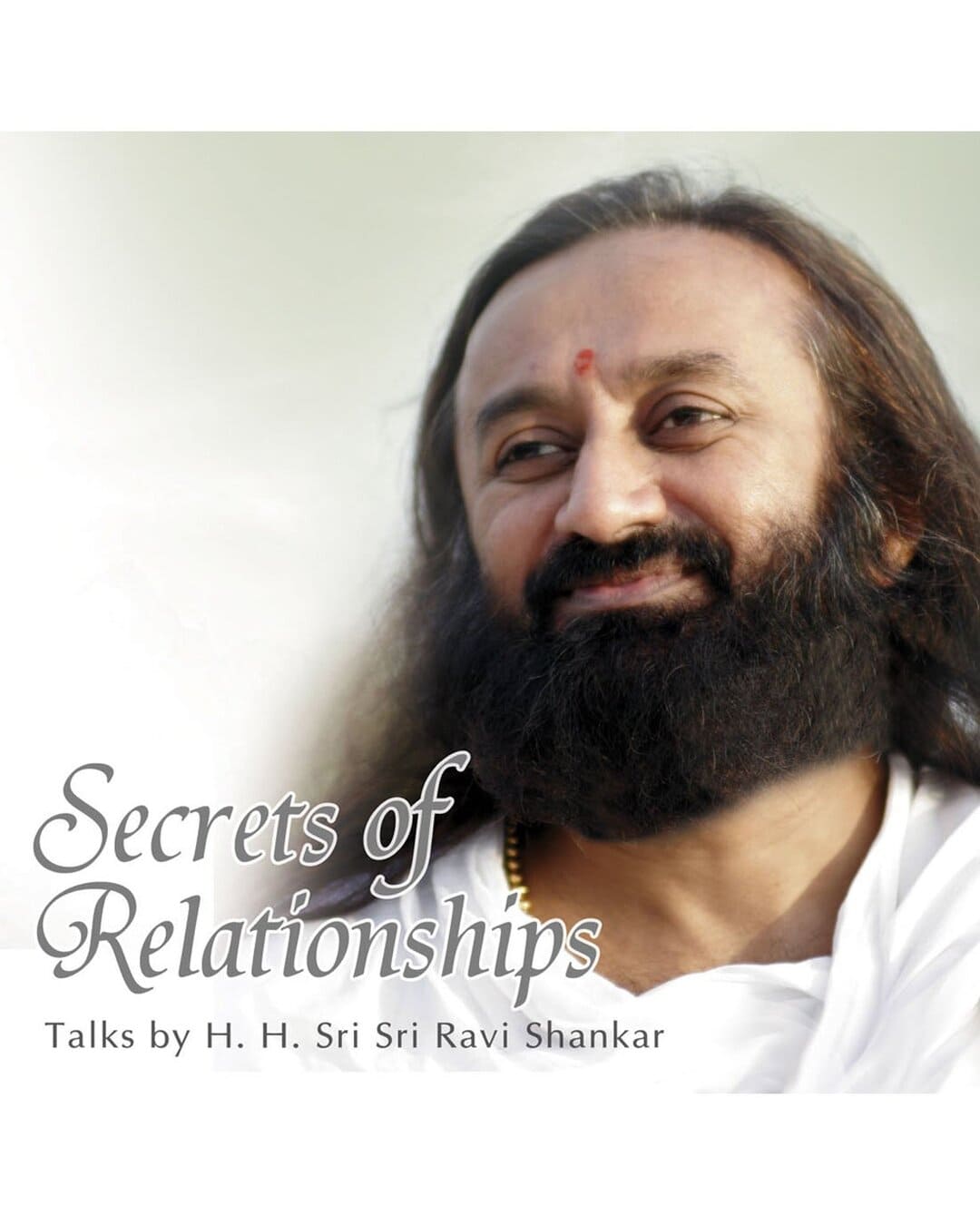 Secrets of Relationships by H.H. Sri Ravi Shankar [Paperback] - versoz.com