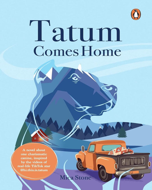 Tatum Comes Home: A Novel About One Charismatic Canine, Inspired By The Videos Of Real-Life Tiktok S by Mica Stone; Tatum Talks [PAPER BACK] - versoz.com