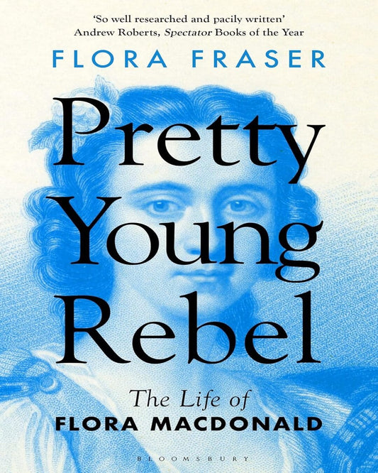 Pretty Young Rebel by Flora Fraser [Paperback] - versoz.com
