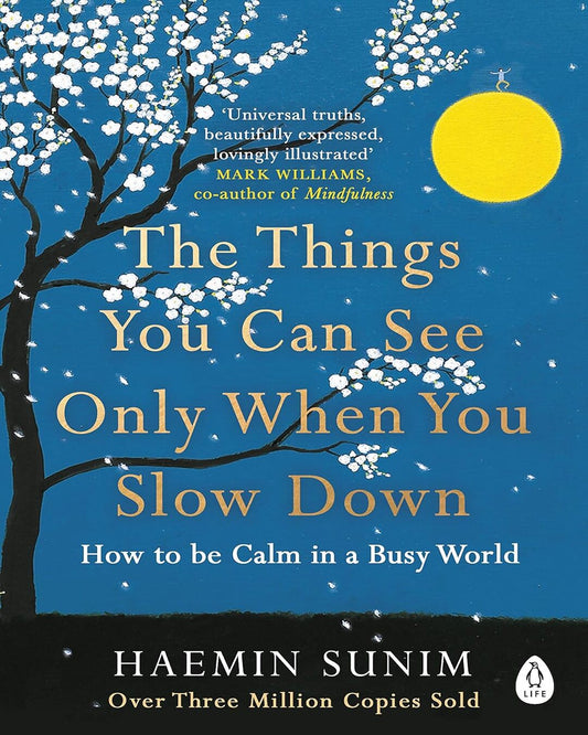 The Things You Can See Only When You Slow Down (Lead Title) by Haemin Sunim - versoz.com