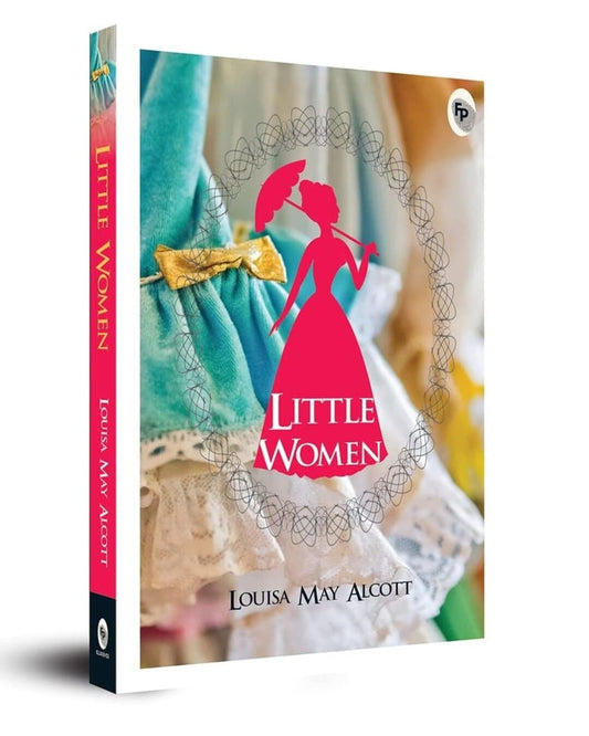 Little Women by Louisa May Alcott [Paperback]