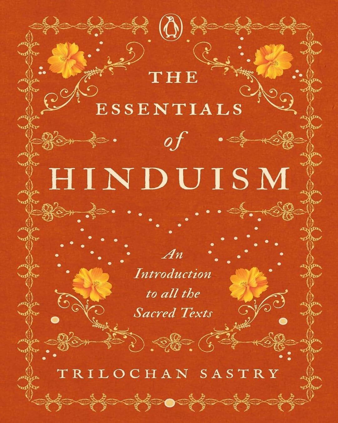 The Essentials Of Hinduism: An Introduct by Sastry, Trilochan [Hardcover] - versoz.com