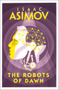 THE ROBOTS OF DAWN by Isaac Asimov [Paperback] - versoz.com