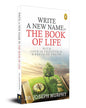 Write A New Name in the Book of Life: With Love Is Freedom & Wheels of Truth by Dr Joseph Murphy [Paperback] - versoz.com