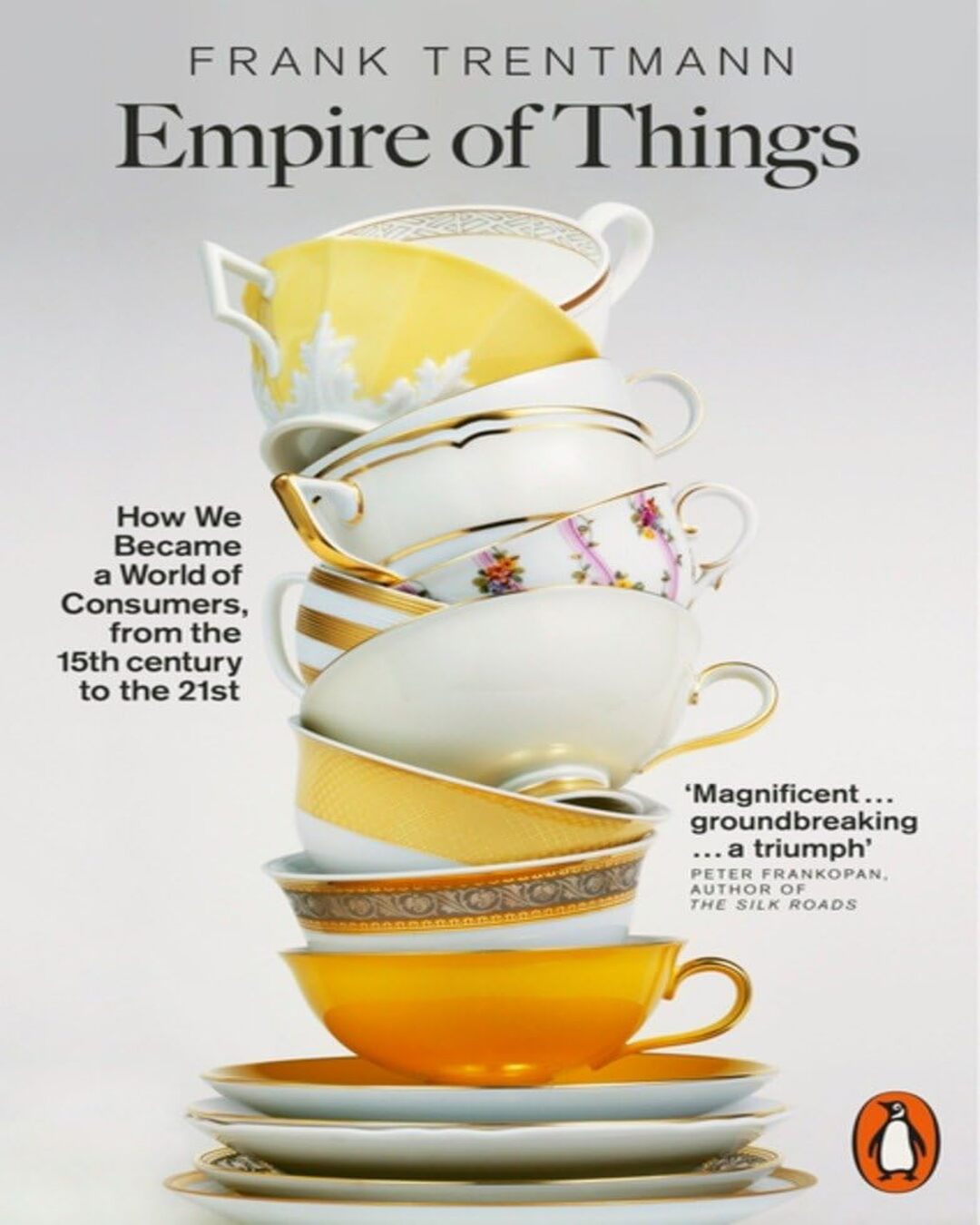 Empire of Things (Lead Title) by Frank Trentmann [Paperback]