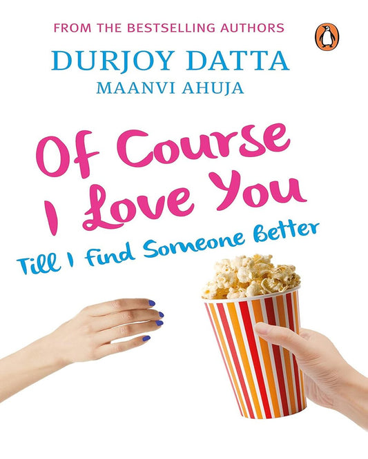 PMR: Of Course I Love You! Till I Find Someone Better by Durjoy Dutta [Paperback] - versoz.com