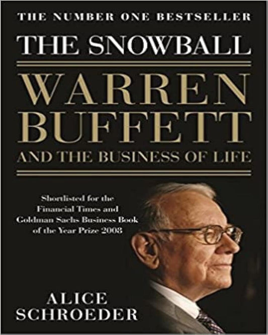 The Snowball: Warren Buffett And The Business Of Life by Alice Schroeder [Paperback] - versoz.com