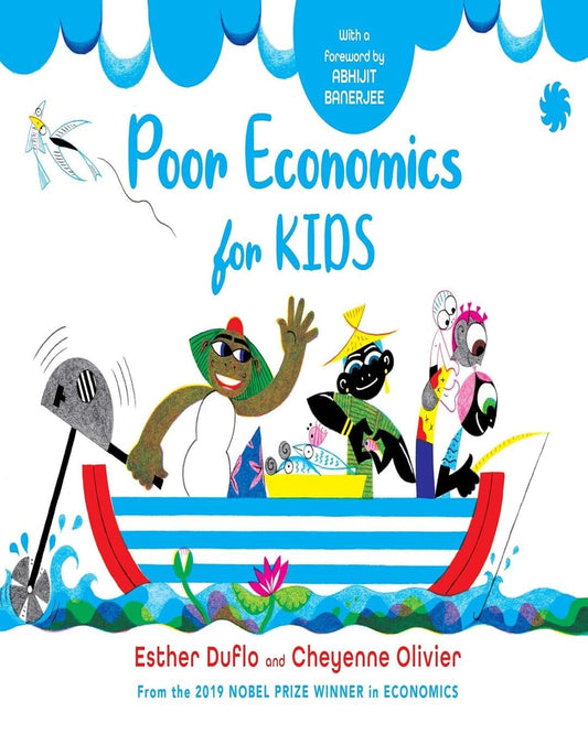 POOR ECONOMICS FOR KIDS by Esther Duflo And Cheyenne Olivier [Paperback] - versoz.com
