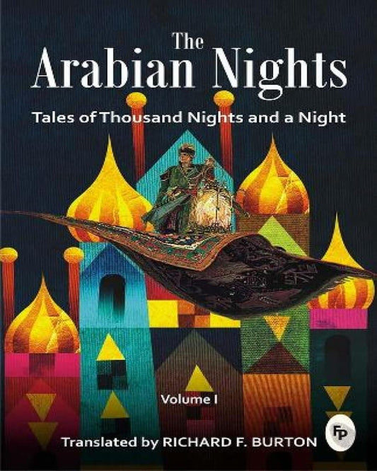 The Arabian Nights: Tales of Thousand Nights and a Night (Vol.1) by Richard F. Burton [Paperback] - versoz.com