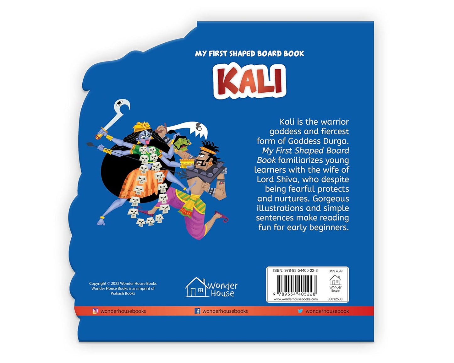 My First Shaped Board Book: Illustrated Kali Hindu Mythology Picture Book For Kids Age 2+ (Indian Gods and Goddesses) by Wonder House Books [Board Book]