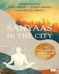 Sanyaas in the City: The Urban Dweller’s Guide to Inner Freedom by Adarsh Gupta [Paperback] - versoz.com