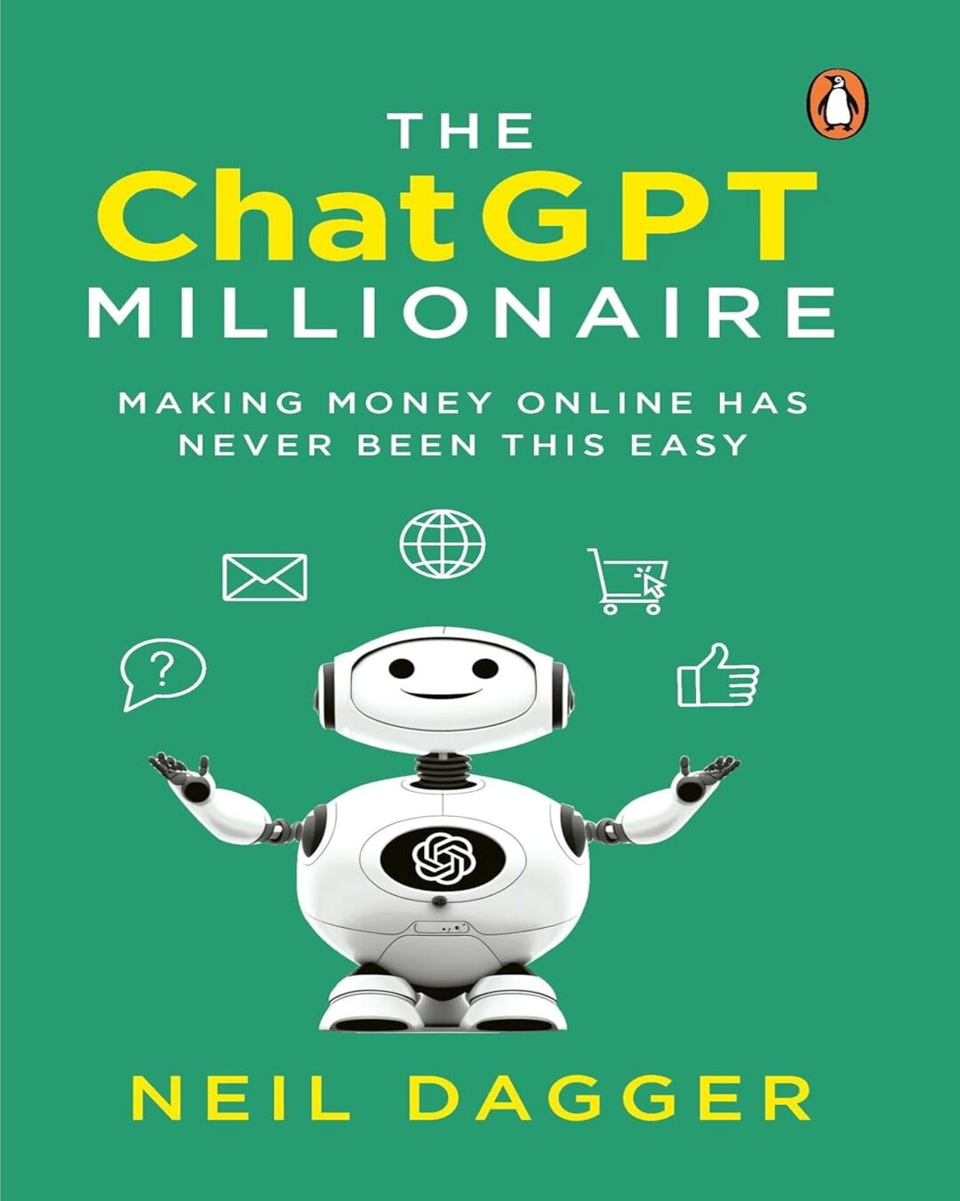 The Chatgptmillionaire: Making Money Online Has Never Been This Easy by Neil Dagger [Paperback] - versoz.com
