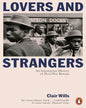 Lovers and Strangers by CLAIR WILLS [Paperback] - versoz.com