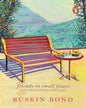 Friends In Small Places by Ruskin Bond [Paperback] - versoz.com