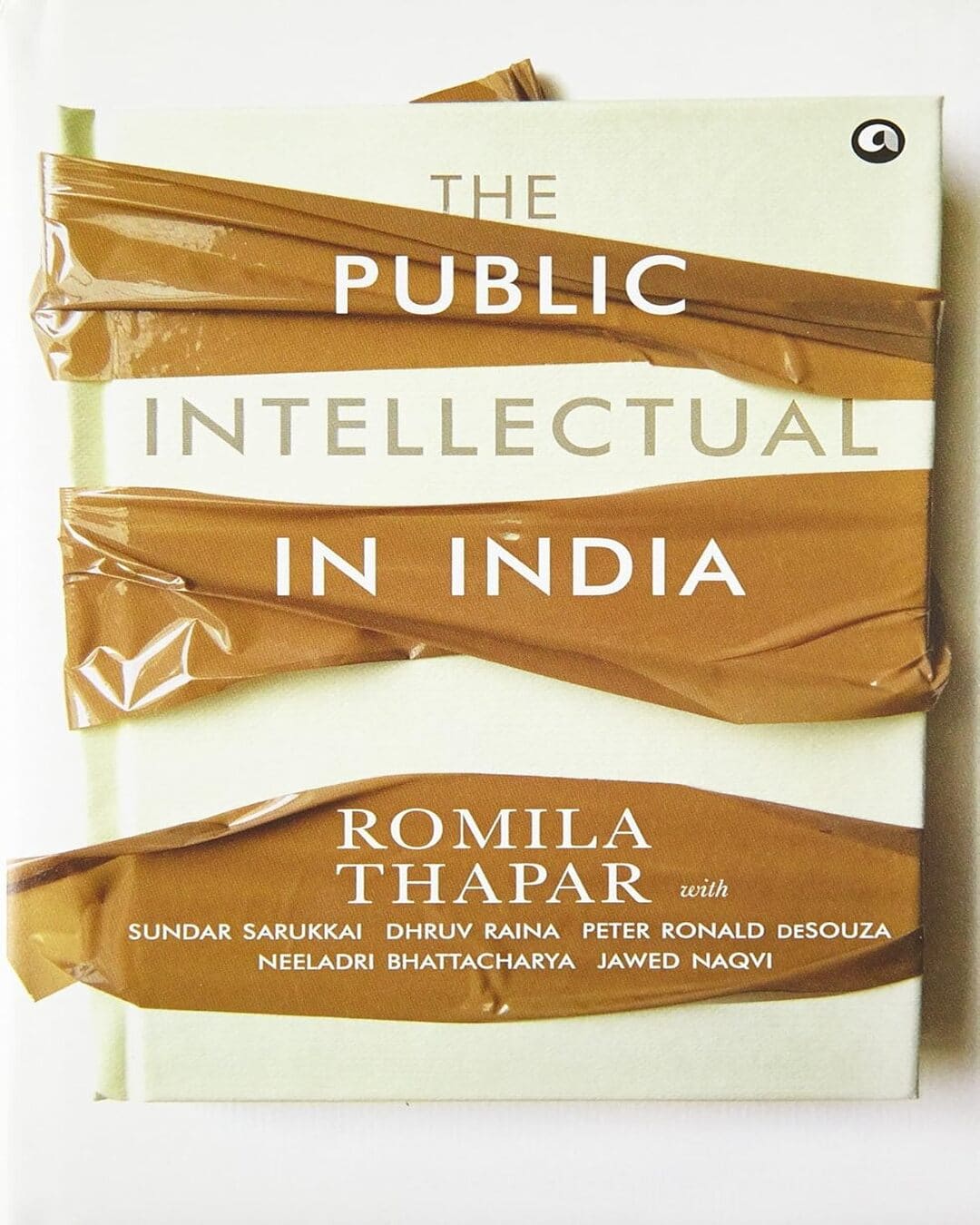 The Public Intellectual in India by ROMILA THAPAR [Hardcover] - versoz.com