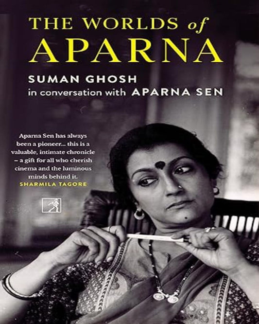 The Worlds Of Aparna by Suman Ghosh [Hardcover]