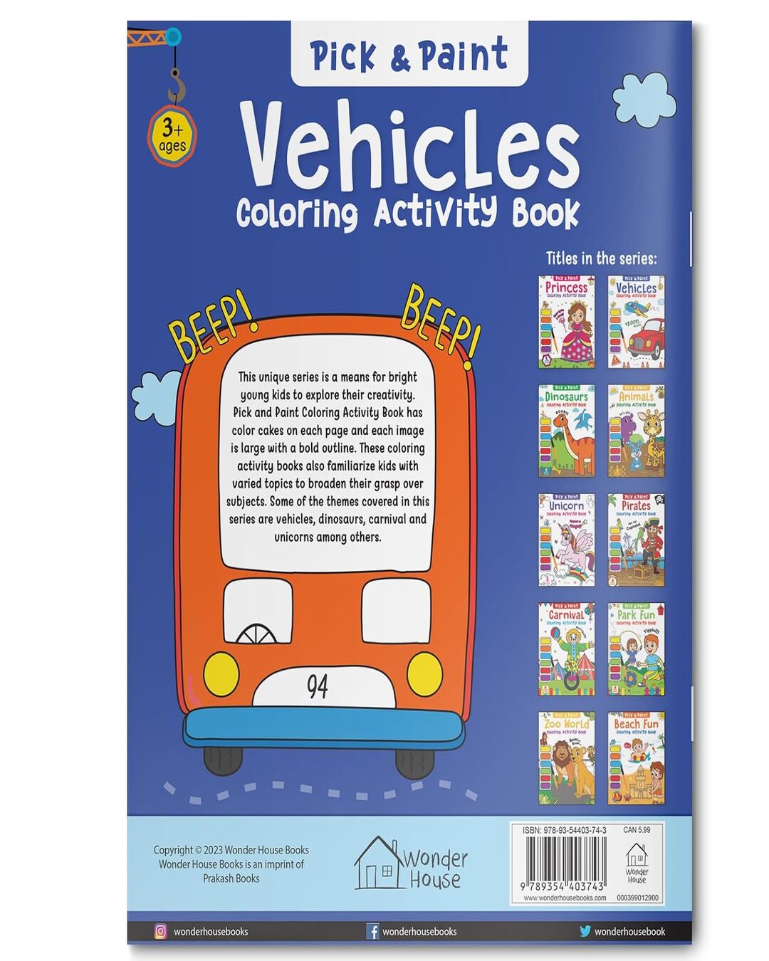 Pick and Paint Coloring Activity Book For Kids: Vehicles by Wonder House Books [Paperback]