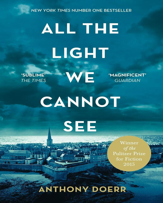 ALL THE LIGHT WE CANNOT SEE by Anthony Doerr [Paperback] - versoz.com