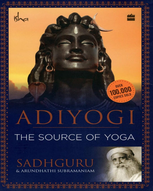Adiyogi: The Source of Yoga by Sadhguru [Paperback] - versoz.com