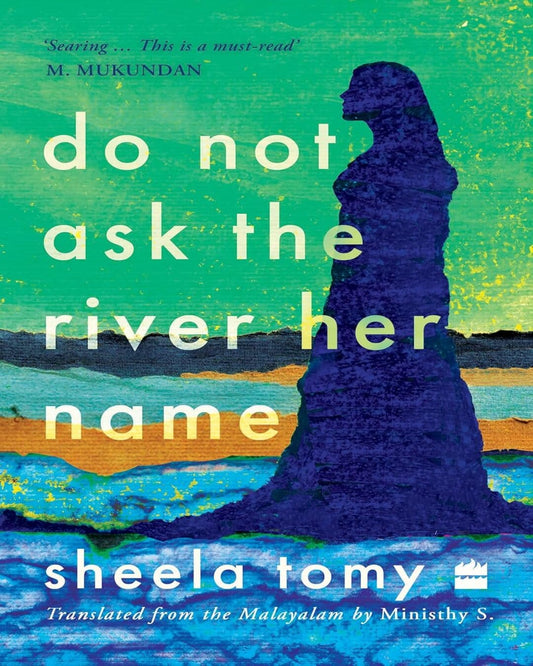 Do Not Ask the River Her Name by Sheela Tomy, Ministhy S. (Translator) [Paperback] - versoz.com