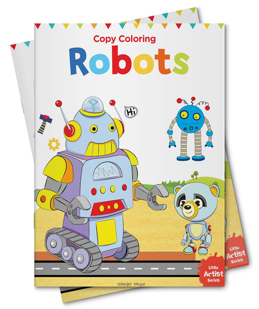 Little Artist Series Robots: Copy Colour Books by Wonder House Books [Paperback]