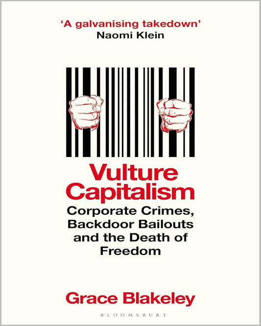 Vulture Capitalism by Grace Blakeley [Paperback]