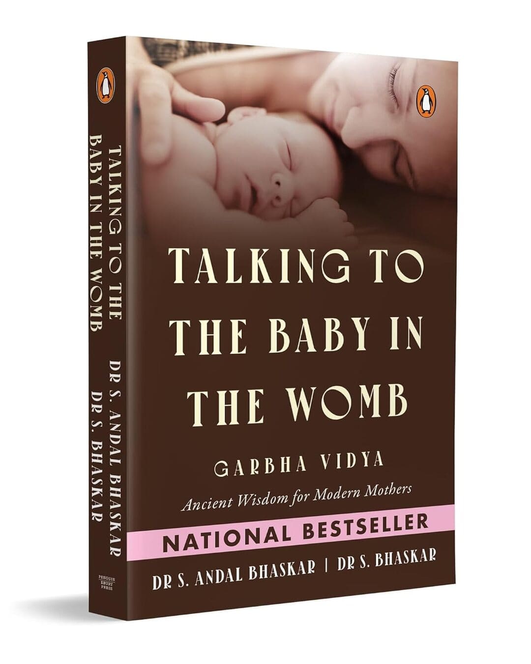 Talking To The Baby In The Womb: Garbha Vidya: Ancient Wisdom For Modern Mothers by Dr Andal Bhaskar; Dr S. Bhaskar [Paperback]