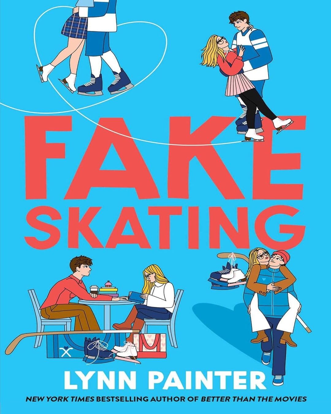 Fake Skating by Lynn Painter [Paperback]