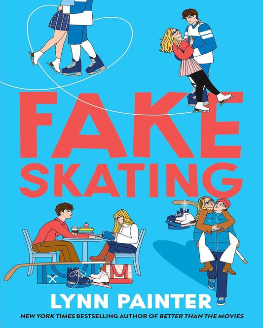 Fake Skating by Lynn Painter [Paperback]