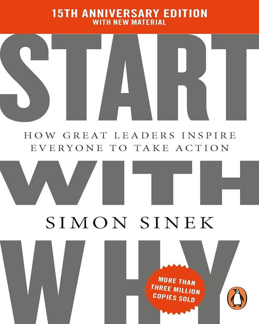 Start With Why (15Th Anniversary Edition)by Simon Sinek [Paperback]