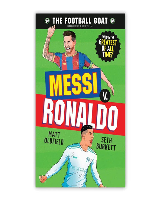 The Football Goat: Messi V. Ronaldo by Matt Oldfield And Seth Burkett [Paperback]