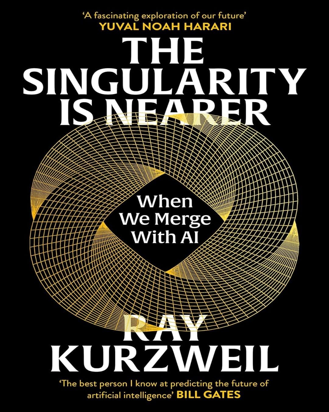 The Singularity Is Nearer by Ray Kurzweil [Paperback]