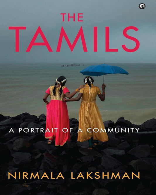 The Tamils: A Portrait of a Community by Nirmala Lakshman [Hardcover]