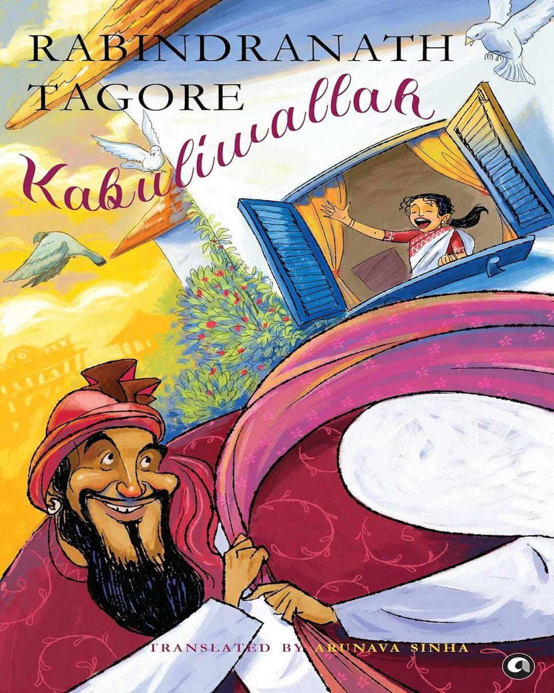 Kabuliwallah by Rabindranath Tagore ; Arunava Sinha (Translator) [Hardcover]
