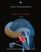Carnival: A Novel  by Sayam Bandyopadhyay, Arunava Sinha (Translator) [Hardcover]