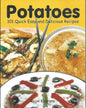 Potatoes: 101 Quick, Easy and Delicious Recipes by Rajni Khurana [Paperback]