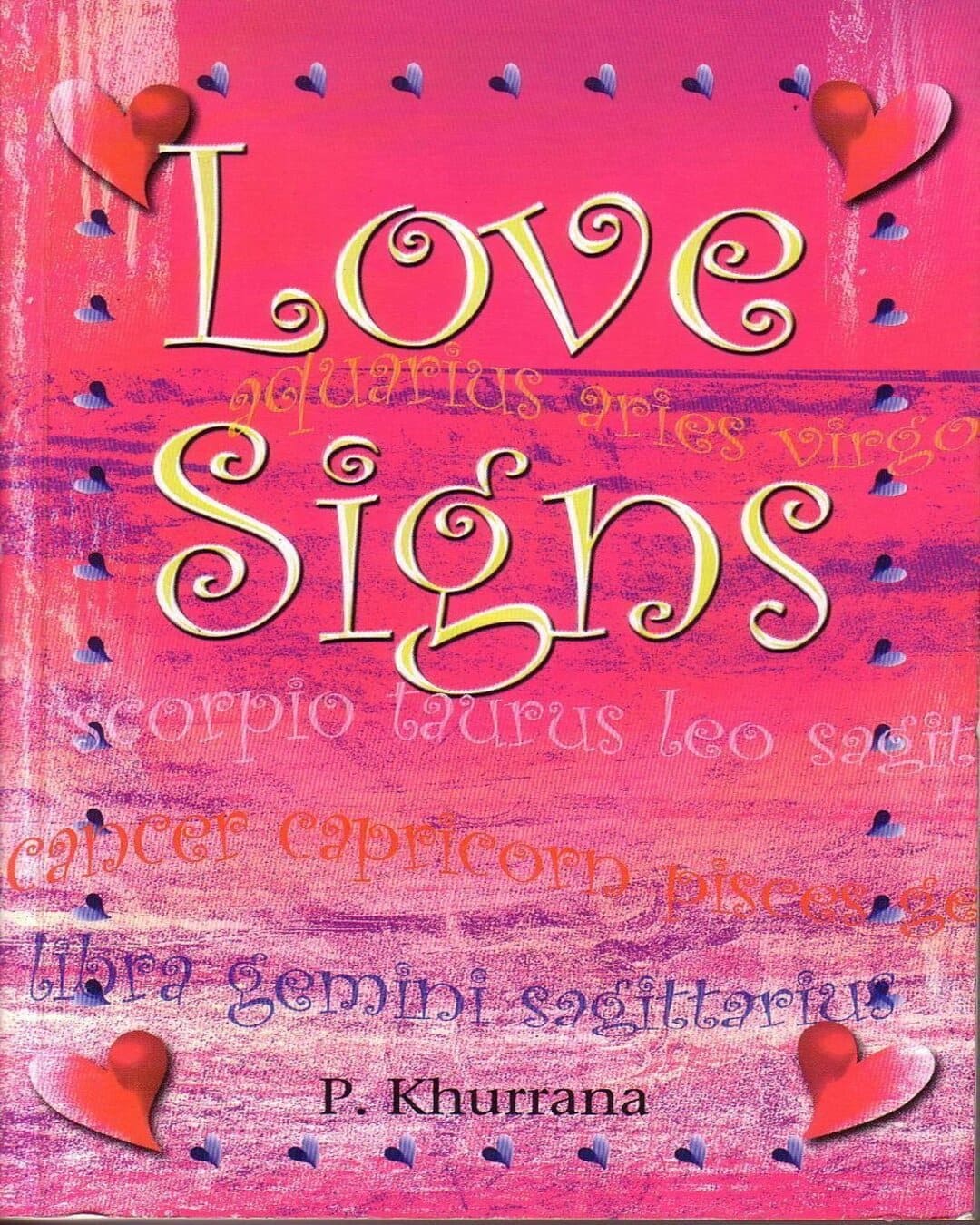 Love Signs by P. Khurrana [Paperback]