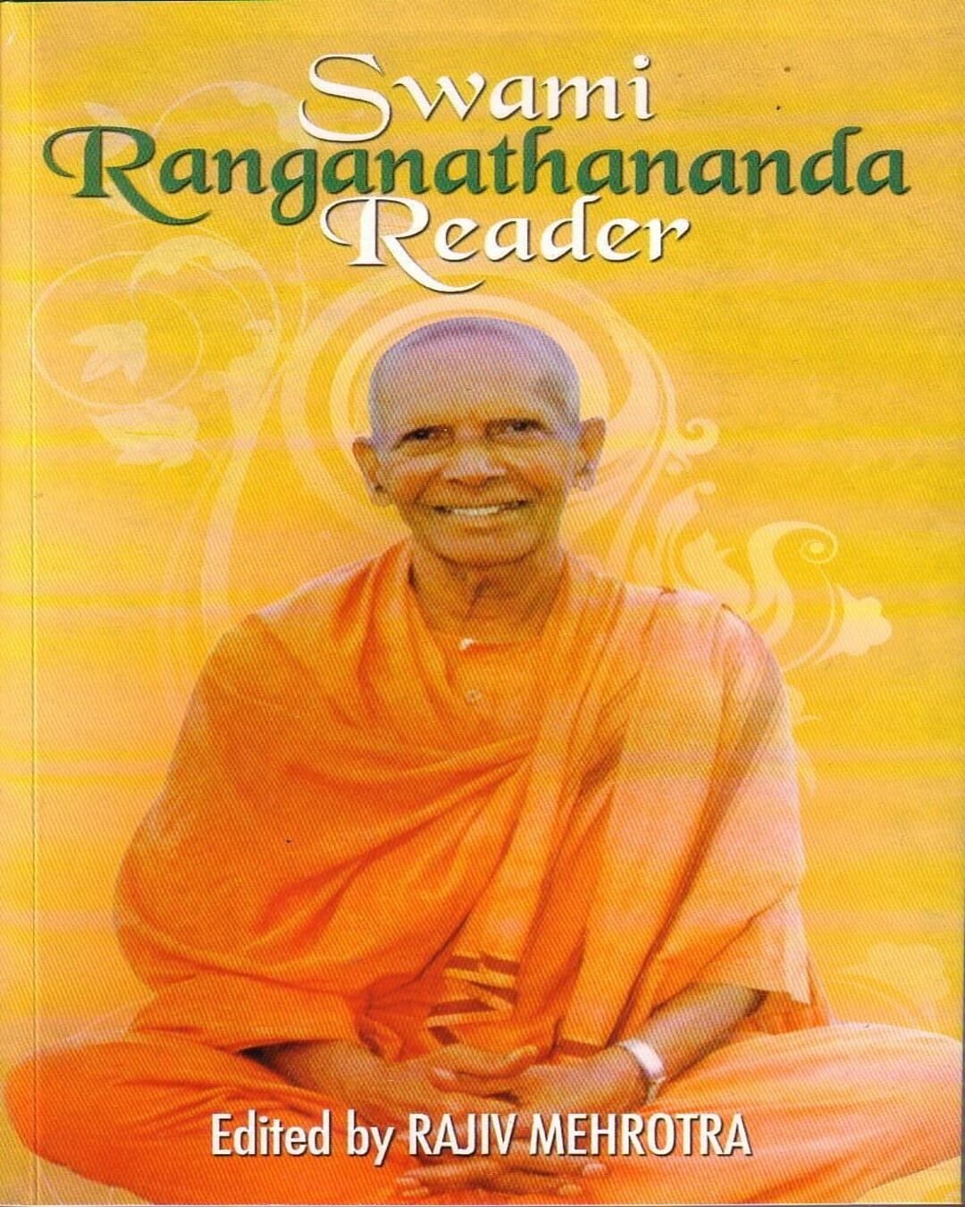 Swami Ranganathananda Reader by Rajiv Mehrotra [Paperback]