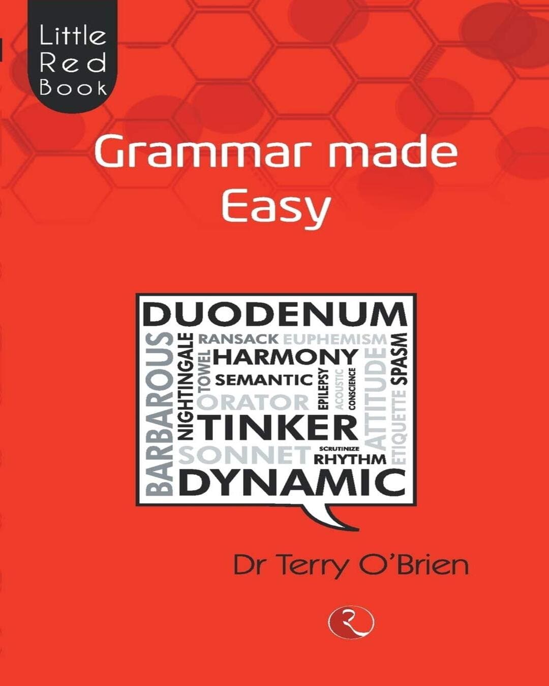 LITTLE RED BOOK: Grammar Made Easy by Terry O' Brien [Paperback]