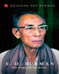 S.d Burman The World Of His Music by Khagesh Dev Burman [Paperback]