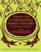 A Crocodile Makes History and Other Stories Edited by Terry O’Brien [Paperback]