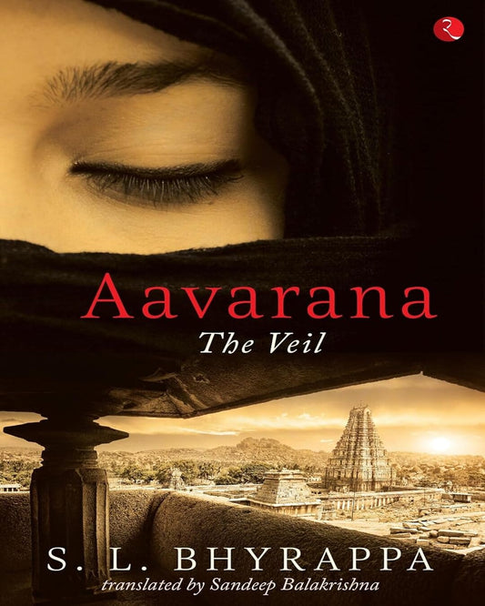 Aavarana The Veil by S.L. Bhyrappa,  Sandeep Balakrishna (Translator) [Paperback]