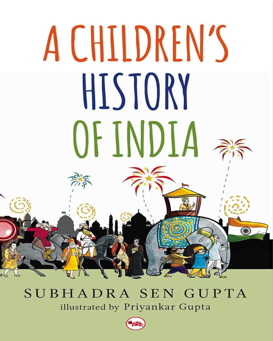 A Children's History of India by Subhadra Sen Gupta [Paperback]
