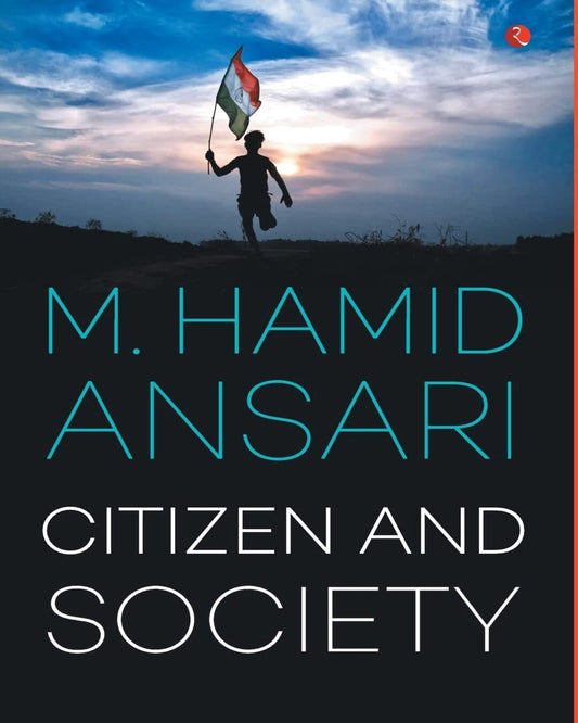 Citizen And Society by M. Hamid Ansari [Hardcover]