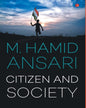 Citizen And Society by M. Hamid Ansari [Hardcover]