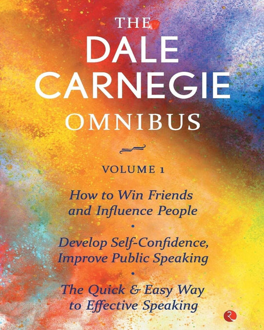 The Dale Carnegie Omnibus Vol. 1 by Dale Carnegie [Paperback]