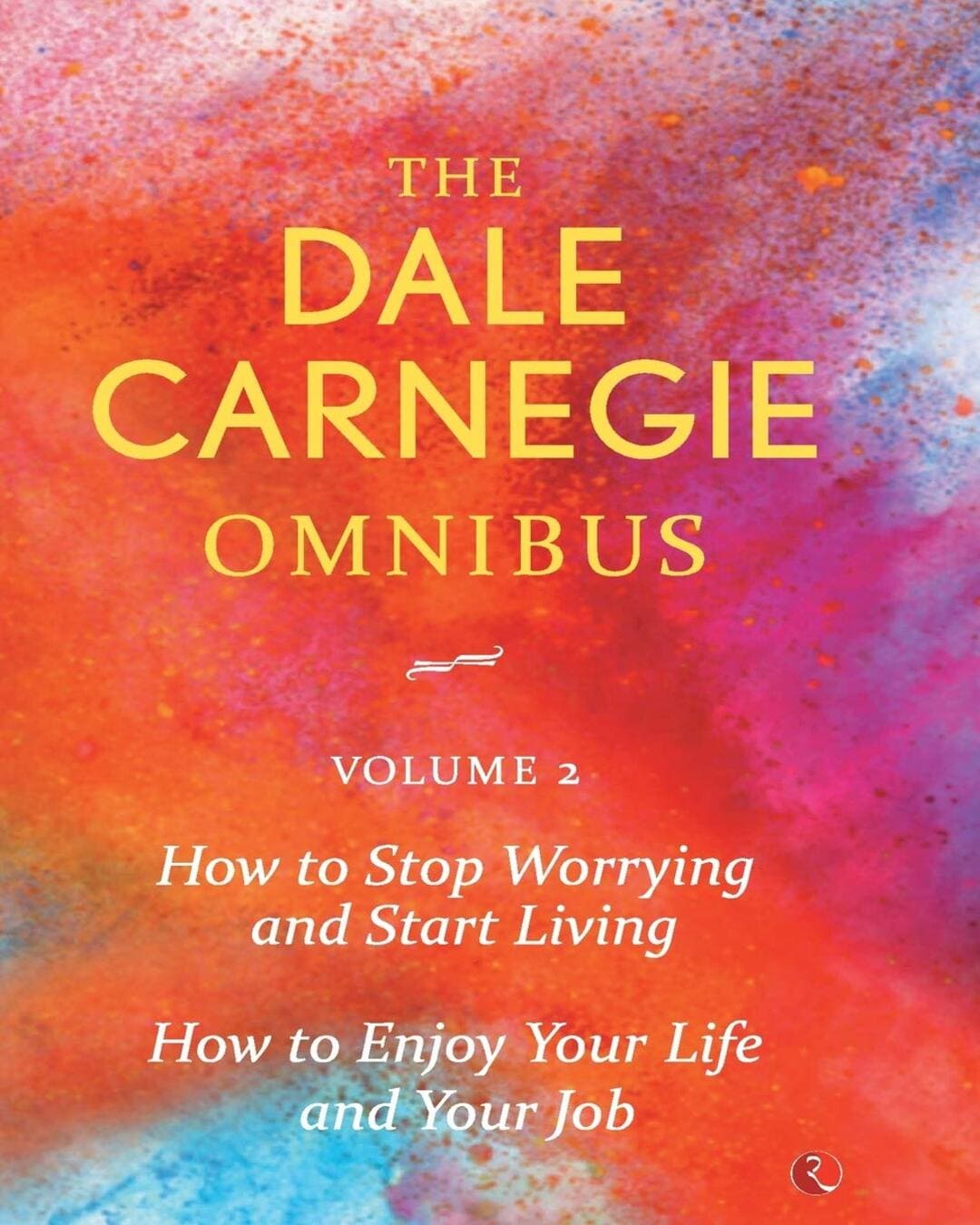 The Dale Carnegie Omnibus Vol. 2 by Dale Carnegie [Paperback]