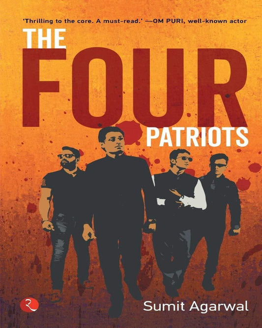 The Four Patriots by Sumit Agarwal [Paperback]